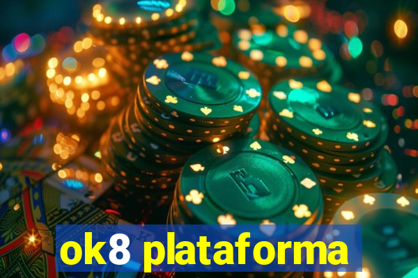 ok8 plataforma